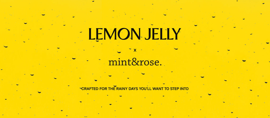 Lemon Jelly x mint&rose
